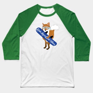 Epic Lines Epic Times Fox Snowboarder Baseball T-Shirt